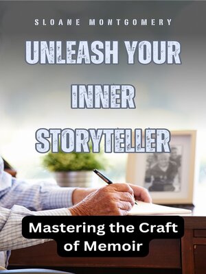 cover image of Unleash Your Inner Storyteller